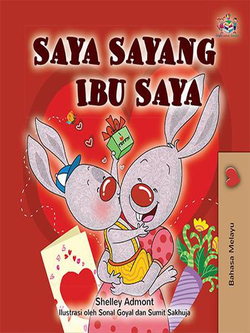 Title details for Saya Sayang Ibu Saya by Shelley Admont - Available